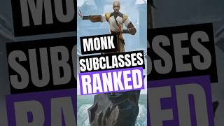 DND Monk Subclasses RANKED 👊👊 [upl. by Deacon]