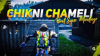 Chikni Chameli  Beat Sync Montage  Hindi Song Pubg Montage  Fist Montage [upl. by Klusek]