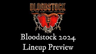 Bloodstock 2024 Lineup Preview [upl. by Strader]