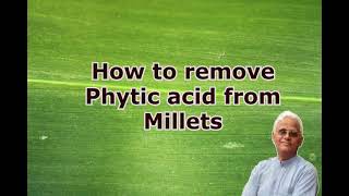 How to remove Phytic acid from millets  Dr Khadar  Dr Khadar lifestyle [upl. by Merceer]