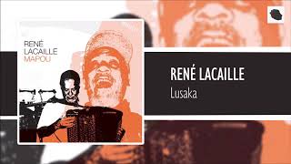 René Lacaille  Lusaka [upl. by Colner504]