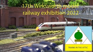 17th Wirksworth model railway exhibition 2022 [upl. by Perseus860]