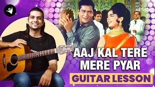 Aaj Kal Tere Mere Pyar Ke Charche  Easy Guitar Tutorial  Learn Guitar for Free guitar [upl. by Filippo597]