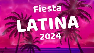 FIESTA LATINA 2024  MUSICA LATINA CANCIONES 2024  LAS MEJORES MEZCLAS DE MUSICA LATINA 2024 [upl. by Nollad21]