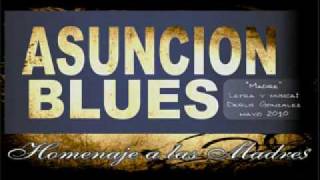 MADRE  ASUNCION BLUESmp4 [upl. by Ahsinahs119]