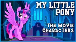 The Movie Characters I My Little Pony [upl. by Allimrac]