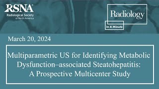 Multiparametric US for Identifying Metabolic Dysfunction–associated Steatohepatitis [upl. by Theodor]