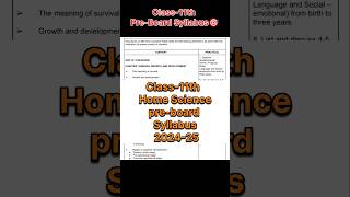 class11 home sciencepre board syllabus 202425 preboard shorts 202425 feed syllabus viral [upl. by Rusticus]