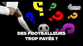 Pourquoi les footballeurs méritentils leur salaire [upl. by Bernadette]