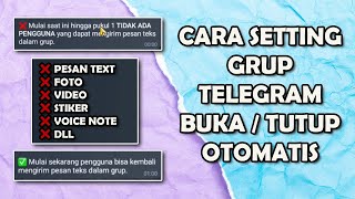 CARA MENGATUR BUKA DAN TUTUP OTOMATIS DI GRUP TELEGRAM  CARA MENGATUR MODE MALAM GRUP TELEGRAM [upl. by Eniluj526]