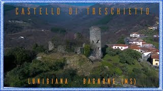 Castello di Treschietto  Lunigiana  Bagnone MS 4K [upl. by Salahi]