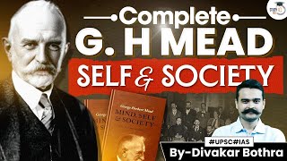 UPSC Sociology Optional Lecture  GH Mead Theory of Self and Society  StudyIQ IAS [upl. by Farah115]