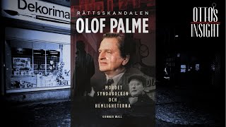 Rättsskandalen Olof Palme – Ny bok och intervju med Gunnar Wall  Palmemordet [upl. by Corliss]