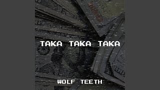 Taka Taka Taka [upl. by Oliric]