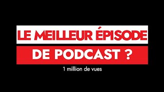 Le meilleur épisode de podcast [upl. by Stanzel197]