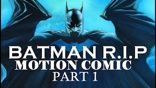 BATMAN RIP MOTION COMIC  Part 1 [upl. by Arraic]