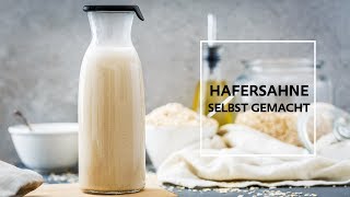 Hafersahne selber machen Rezept  Vegan [upl. by Theodore]