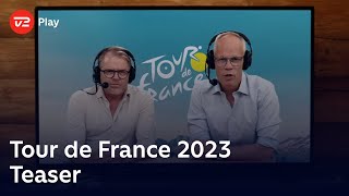 Tour de France 2023  Teaser  TV 2 Play [upl. by Charmaine708]