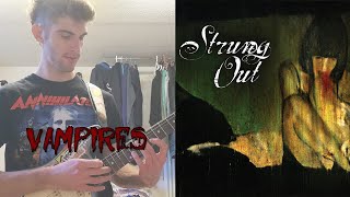 GG Guitar Cover STRUNG OUT  Vampires [upl. by Burhans267]