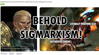 What is SIGMARXISM  The FAR LEFT Warhammer 40K Subreddit Explained [upl. by Hertz]