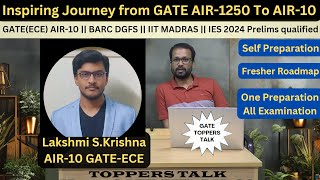 Topper Talk with AIR10 Lakshmi S Krishna  GATE ECE 2024 Success Story  BARC  IIT Madras MTech [upl. by Nylirrej]