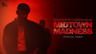 Raga  Midtown Madness Official Video  Mastikhor x Sir Kholkar  DefJam India [upl. by Quintin]