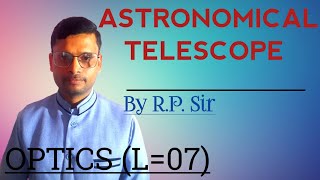 class 12thphysicsAstronomical Telescope [upl. by Gnanmos]