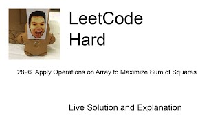 2896 Apply Operations on Array to Maximize Sum of Squares Leetcode Hard [upl. by Idnerb169]