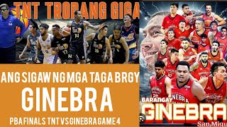 NANOOD KAMI GANITO PALA PAG BRGY GINEBRA PBA FINALS TNT vs BRGY GINEBRA GAME 4 finals ginebra tnt [upl. by Asirrom724]