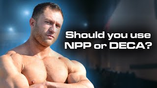 NPP Vs Deca  Comprehensive Guide to Choosing the Right Steroid for Your Goals Pros amp Cons [upl. by Ajad754]