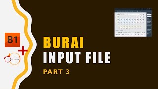 BURAI part 3 Input File [upl. by Janean]