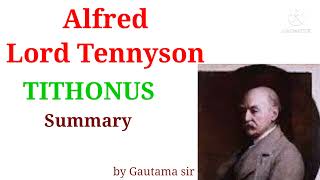 Tithonus  by Alfred Lord Tennyson summary in Hindi by Gautam Sir [upl. by Naid]