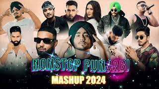 Nonstop Punjabi Mashup 2024 1 Hrs  One Love Nonstop Punjabi Mashup [upl. by Eineg]