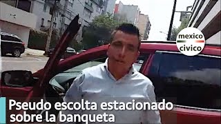 Pseudo escolta estacionado en la banqueta y coches en lugar prohibido  Poder Anti Gandalla [upl. by Swerdna]