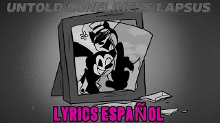 Untold loneliness lapsus lyrics Español avance 2 [upl. by Onirefes]