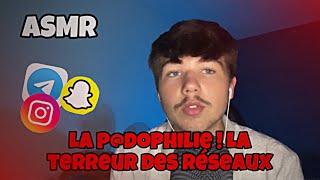 ASMR LA PDOPHILIE LE MASSACRE DES RÉSEAUX SOCIAUX 😨 [upl. by Barnes]