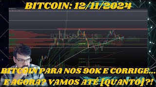 Bitcoin não rompe os 90K dol e corrige E agora Vamos até quanto 12112024 BItcoin Trade [upl. by Lyrpa]