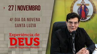 Experiência de Deus  271123  4º DIA DA NOVENA SANTA LUZIA  PadreManzottiOficial [upl. by Lamek796]