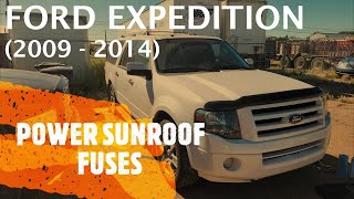 Ford Expedition  POWER SUNROOF  MOONROOF FUSE LOCATION 2009  2014 [upl. by Lorolla]