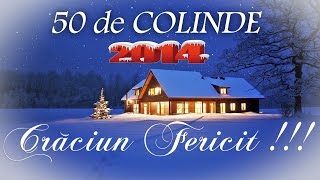 50 DE COLINDE PENTRU SEARA DE CRACIUN COLAJ NOU 2015 [upl. by Fillander]