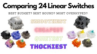 Ultimate Linear Switch Comparison ft Zakus Epsilons CJs Oil Kings and 20 more [upl. by Katrine]