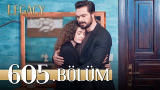 Emanet 605 Bölüm  Legacy Episode 605 [upl. by Adnahsal]