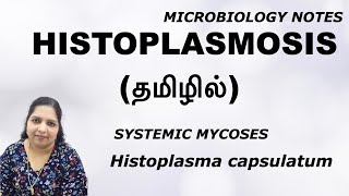 Histoplasmosis  Systemic Mycosis  Histoplasma capsulatum Dr Blessy  Microbiology notes  Tamil [upl. by Tayib]