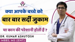 Adenoid Hypertrophy in children  Causes Adenoids Hypertrophy Natural Treatment Dr Ashutosh Kumar [upl. by Idet417]