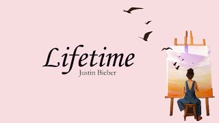 Lifetime Lyrics  Justin Bieber [upl. by Charleton]