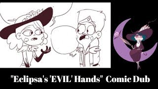 【Star Vs THE FORCES OF EVIL Comic Dub】Eclipsas quotEVILquot Hands [upl. by Enimrej]