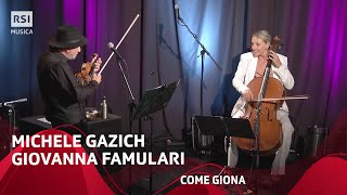 Come Giona  Michele Gazich e Giovanna Famulari  RSI Musica [upl. by Vani]