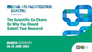 ESMO Gastrointestinal Cancers Congress 2024 Submit your research [upl. by Kragh]