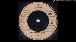 10cc  Good Morning Judge 1977 [upl. by Niletak]