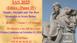 IAS 2025 Ethics  Simple Straight and The Best Strategies to get Better Score  KalyanTimes [upl. by Kalli848]